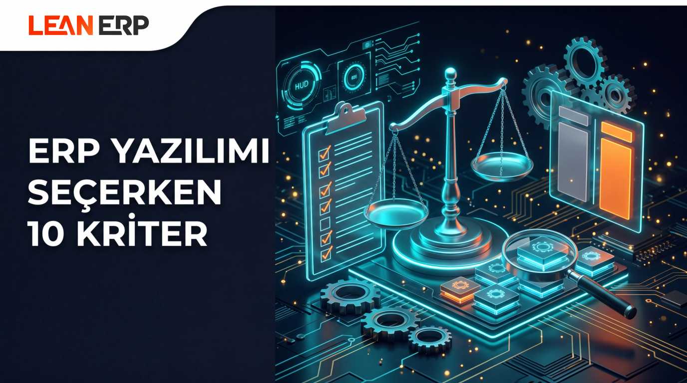 ERP Yazılımı Seçerken 10 Kriter